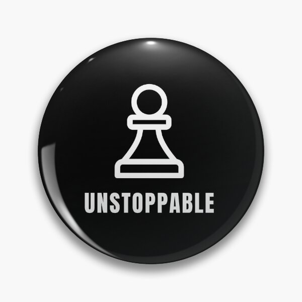 Item preview, Unstoppable – Chess Pawn Power Design designed and sold by WearifyStudio.