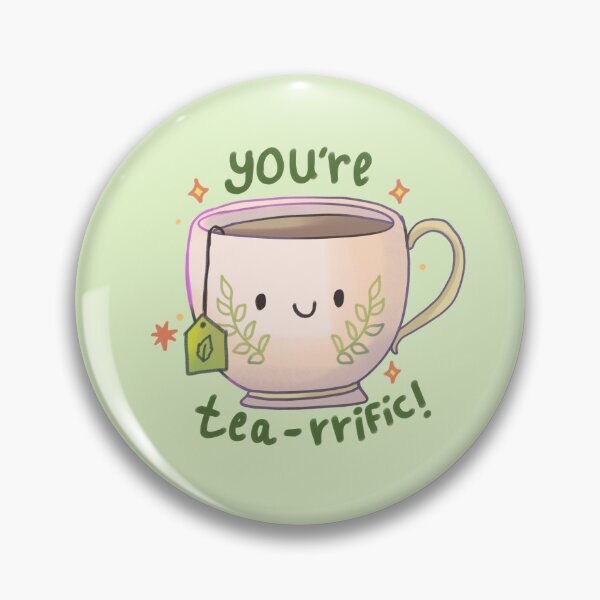 Item preview, Cute tea cup-  you're tea-rrific designed and sold by Mayarartsy.