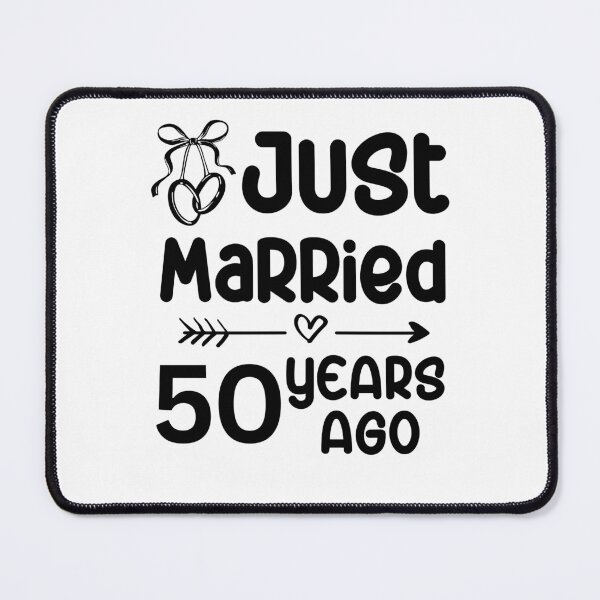 Item preview, Just Married 50 Years Ago, 50th Wedding Anniversary for Men & Women designed and sold by Mozaic Clothes.