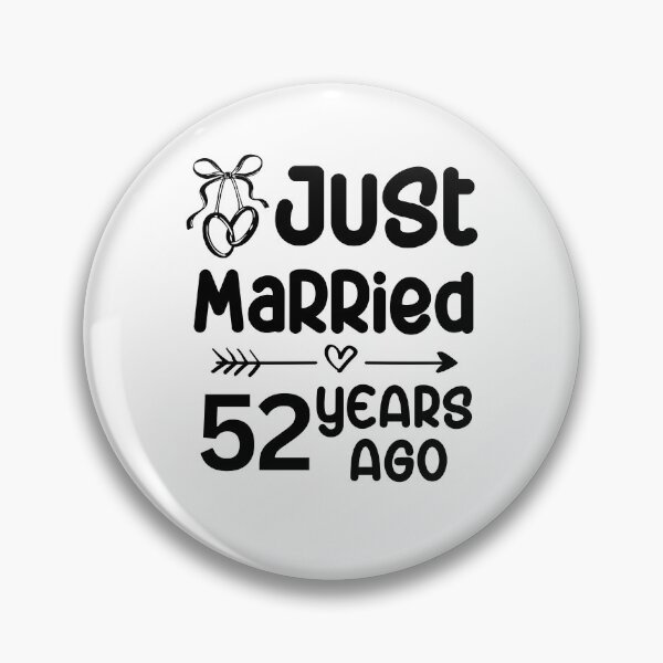 Item preview, Just Married 52 Years Ago, 52nd Wedding Anniversary for Men & Women designed and sold by Mozaic Clothes.