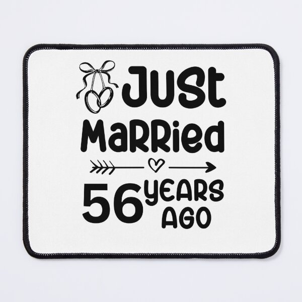 Item preview, Just Married 56 Years Ago, 56th Wedding Anniversary for Men & Women designed and sold by Mozaic Clothes.