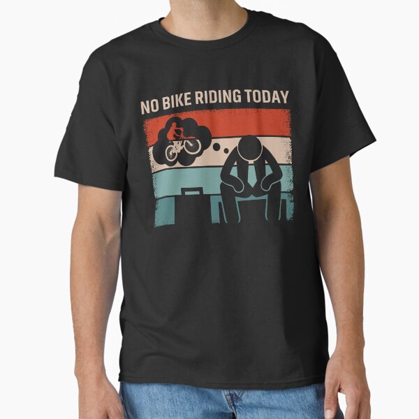 Item preview, No Bike Riding Today designed and sold by mybegoniatee.