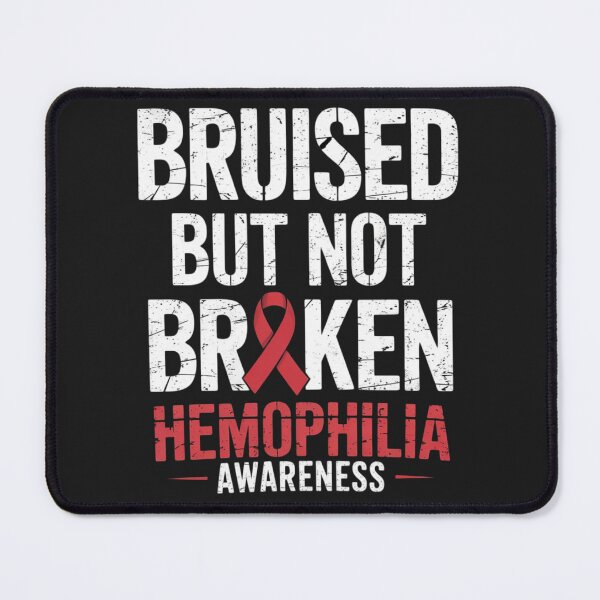 Item preview, Hemophilia Awareness Bruised not Broken Bleeding Warrior designed and sold by ConceptualVibes.