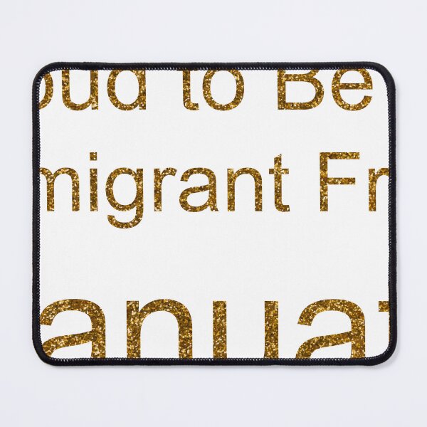 Item preview, PROUD TO BE AN IMMIGRANT FROM VANUATU SEQUIN designed and sold by TheIconSmith.