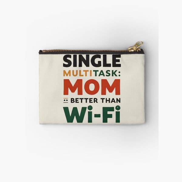 Item preview, Single Mom multitask better than your Wi-Fi designed and sold by WitInNuKicks.