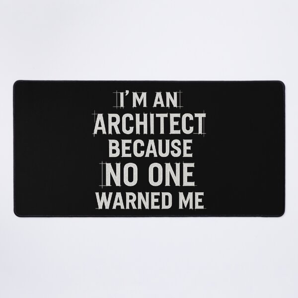 Item preview, I'm an architect because no one warned me  designed and sold by ArchitecturNest.