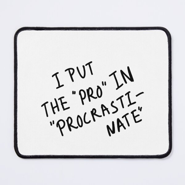 Item preview, Procrastinate designed and sold by Evelyn Designs.