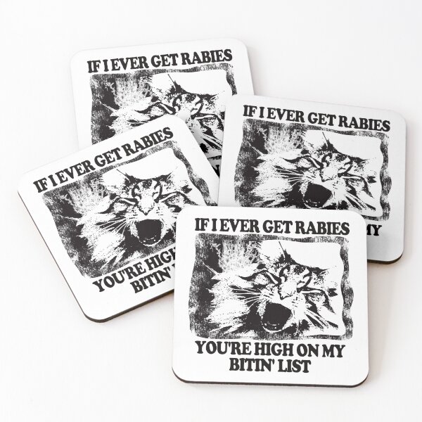 Item preview, If I Ever Get Rabies You're High On My Bitin' List. #4 designed and sold by EunsooLee.