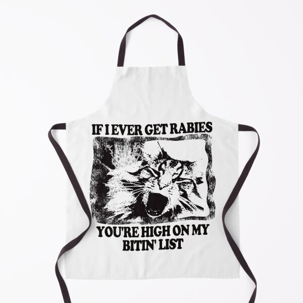 Item preview, If I Ever Get Rabies You're High On My Bitin' List. #4 designed and sold by EunsooLee.