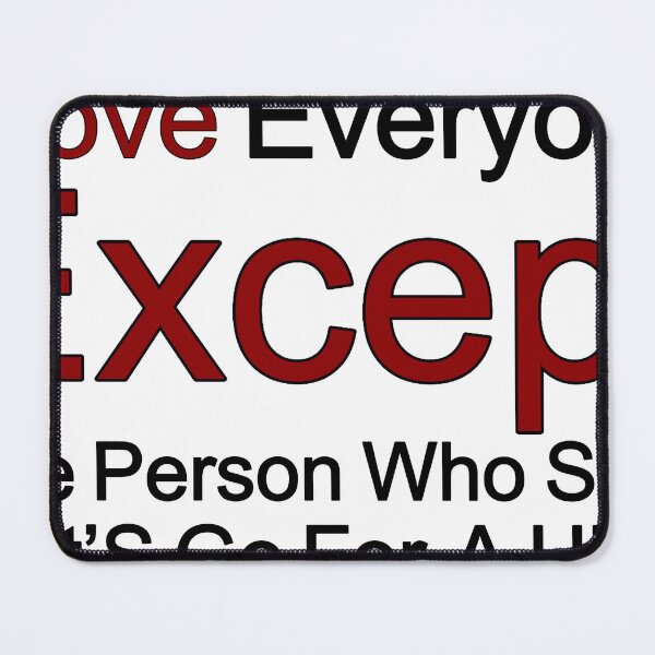 Item preview, I Love Everyone Except The Person Who Says Lets Go For A Hike designed and sold by TheIconSmith.