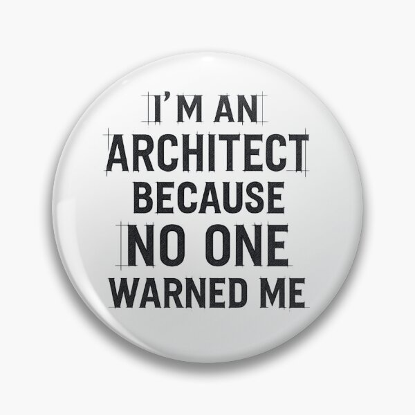 Item preview, I'm an architect because no one warned me designed and sold by ArchitecturNest.