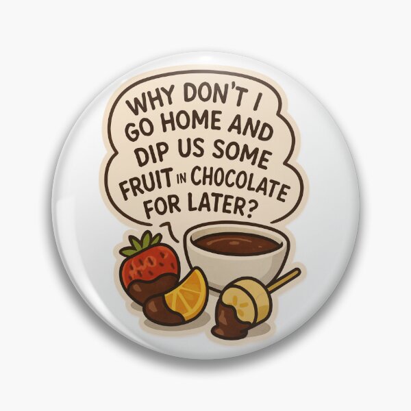 Item preview, Shoresy Quote - Fruit in Chocolate designed and sold by iambrittanyjane.