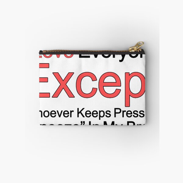 Item preview, I Love Everyone Except Whoever Keeps Pressing Snooze In My Brain designed and sold by TheIconSmith.