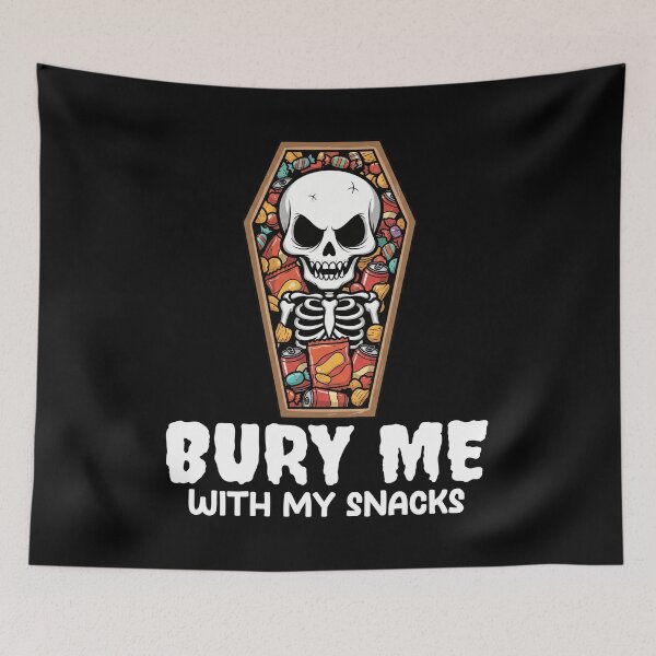 Item preview, BURY ME WITH MY SNACKS - SKELETON HALLOWEEN designed and sold by KEF Custom.