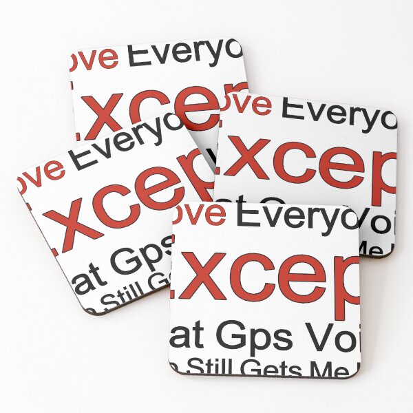 Item preview, I Love Everyone Except That Gps Voice Who Still Gets Me Lost designed and sold by TheIconSmith.