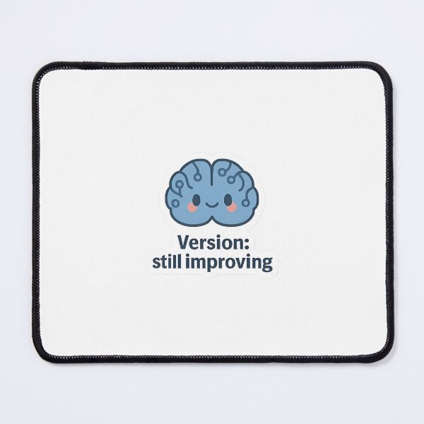 Artikelvorschau, Version: Still Improving Brain Sticker – Fortschritt, nicht Perfektion entworfen und verkauft von RobinDoodles.