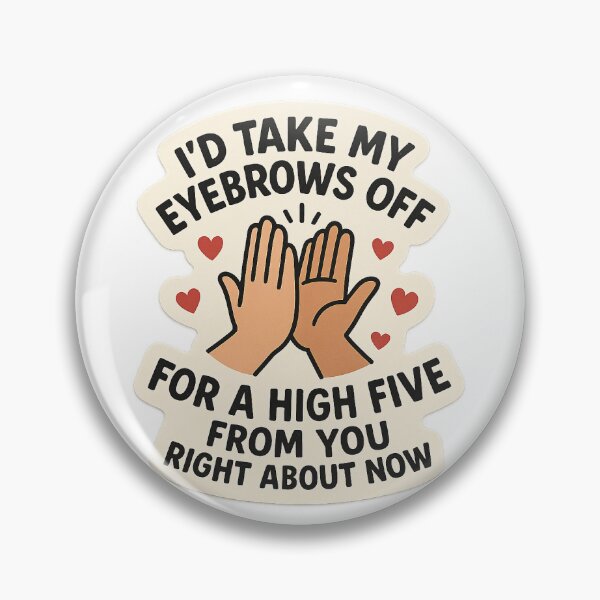 Item preview, Shoresy Quote - Eyebrow High Five designed and sold by iambrittanyjane.