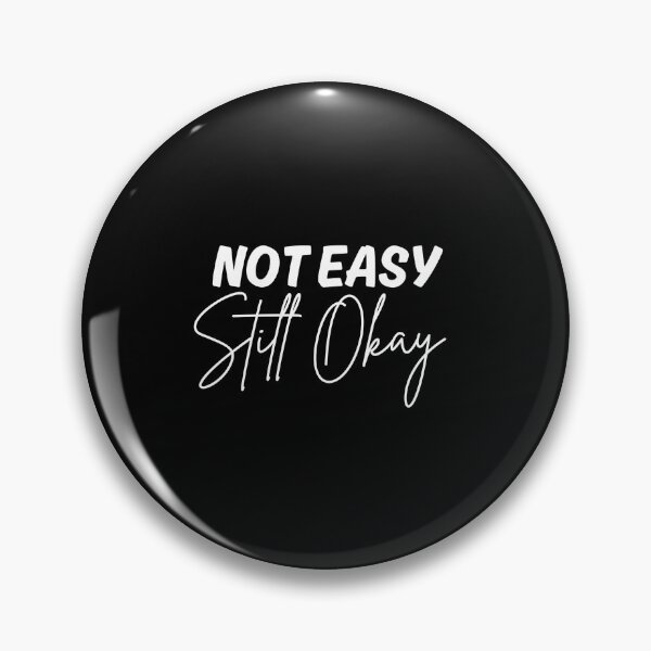 Item preview, Not Easy, Still Okay - Stoicism Artwork | Stoic Clothing | Minimalist Stoic Art designed and sold by LexaArtworks.