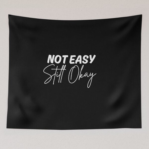 Item preview, Not Easy, Still Okay - Stoicism Artwork | Stoic Clothing | Minimalist Stoic Art designed and sold by LexaArtworks.