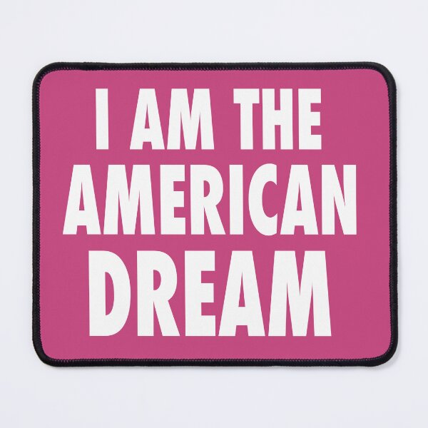 Item preview, i am the american dream designed and sold by playfulness & nostalgia.