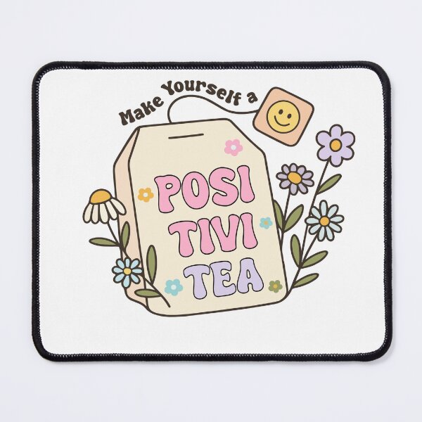 Item preview, Make Yourself a Positivi-Tea – Uplifting Tea Quote designed and sold by artcultreone.