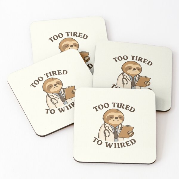 Item preview, Too Tired to Wiired – Funny Sloth Doctor Exhausted Design designed and sold by konthai.familyart.