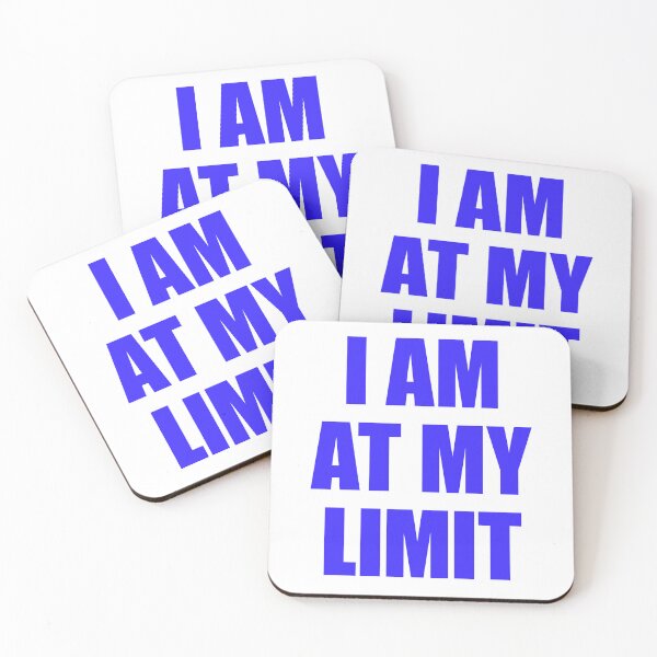 Item preview, I Am At My Limit Mental Health Burnout Quote designed and sold by FlyShop1.