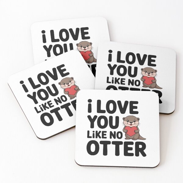 Item preview, I Love You Like No Otter! Cute Otter Pun designed and sold by PMCreative.