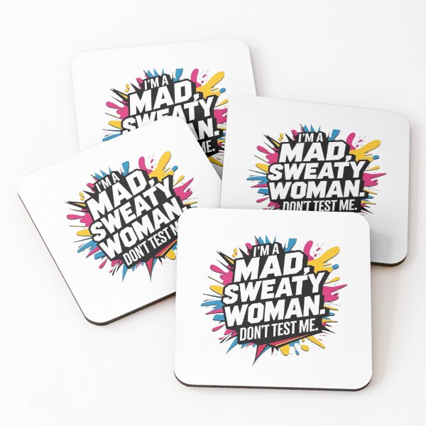 Item preview, I'm a Mad, Sweaty Woman. Don't Test Me. designed and sold by Thriving-ish.