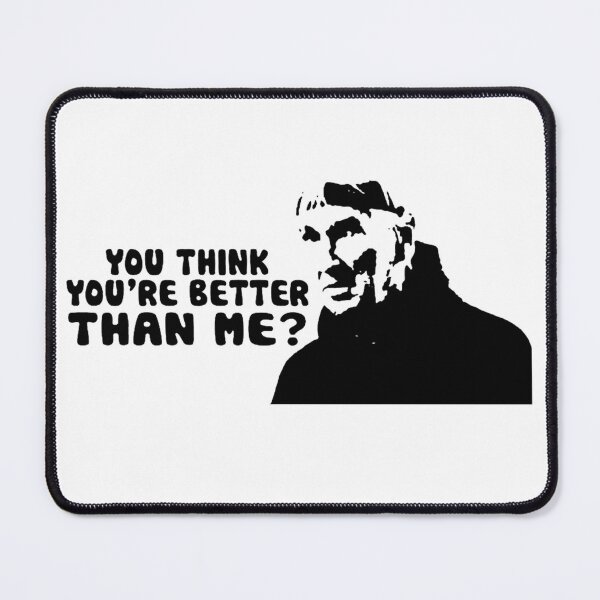 Item preview, you are better than me Cosmo Kramer television sitcom meme designed and sold by Cynthiadura.