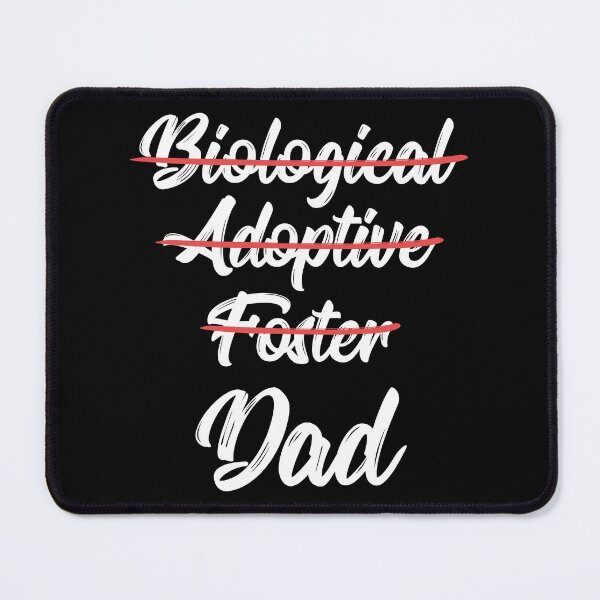 Item preview, Not Biological Adoptive Foster Just Dad II designed and sold by Lemon Pepper.