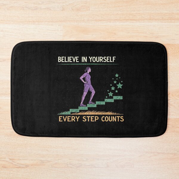 Item preview, Believe in yourself every step counts designed and sold by nimmitrends.