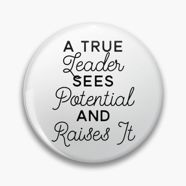 Item preview, A True Leader Sees Potential and Raises It - Appreciation Quote for Great Leaders designed and sold by Soaring Eagle.