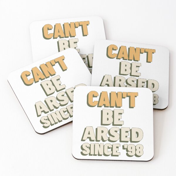 Item preview, Can't Be Arsed Since ’98 Sarcasm Shirt designed and sold by snappysloganco.