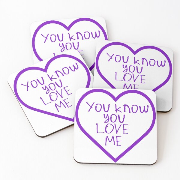 Item preview, You Know You Love Me designed and sold by kinpirks.