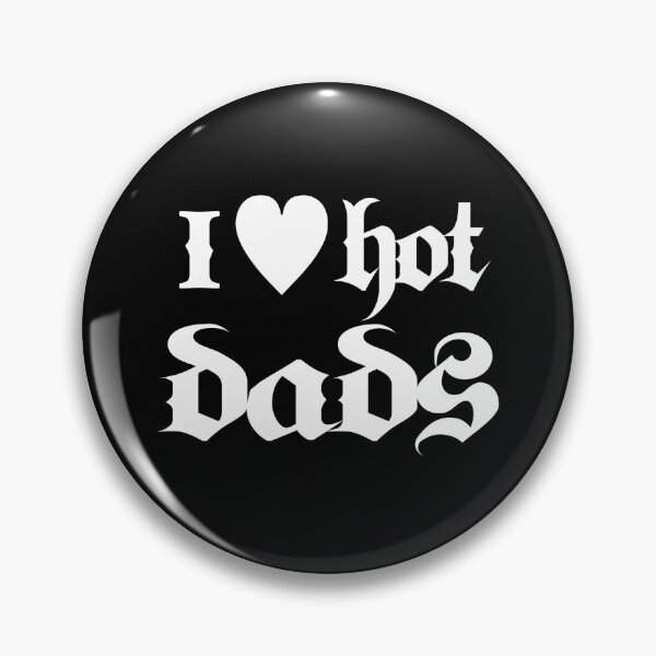 Item preview, I <3 Hot Dads designed and sold by Emilia's Garage.