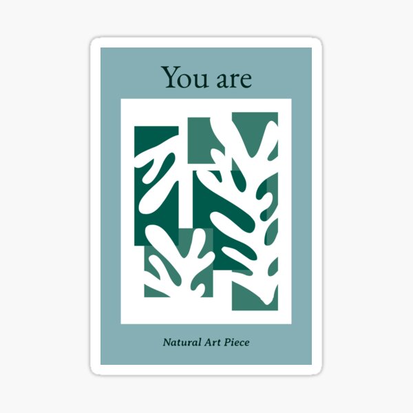 Item preview, You are natural art piece designed and sold by chatzous.