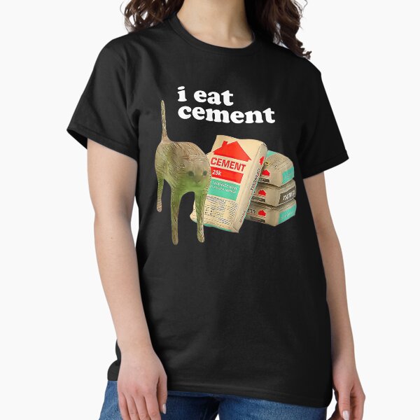 Item preview, I Eat Cement Shirt Cat Meme designed and sold by CARTERRSHOP.
