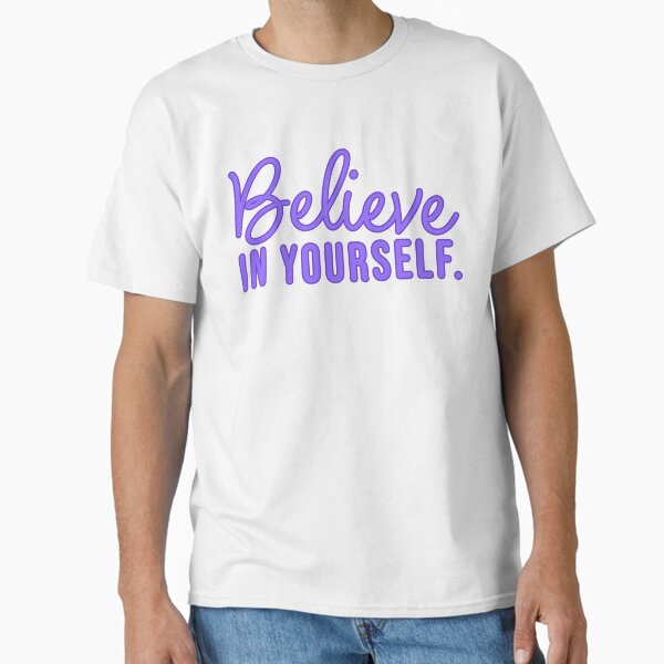 Item preview, Believe In Yourself - Periwinkle designed and sold by sillyjess.