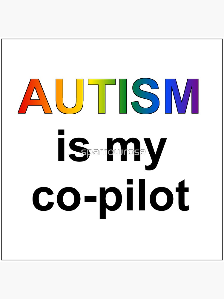 Thumbnail 3 of 3, Sticker, Autism is my Co-pilot designed and sold by sparrowrose.