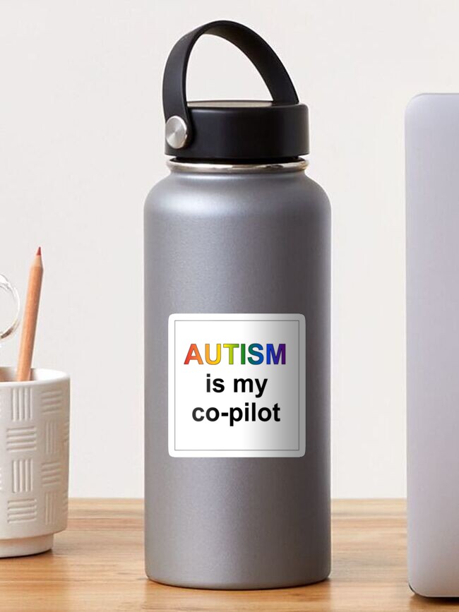 Thumbnail 1 of 3, Sticker, Autism is my Co-pilot designed and sold by sparrowrose.