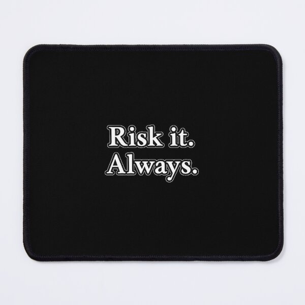 Item preview, Risk It Always designed and sold by Elegant160.