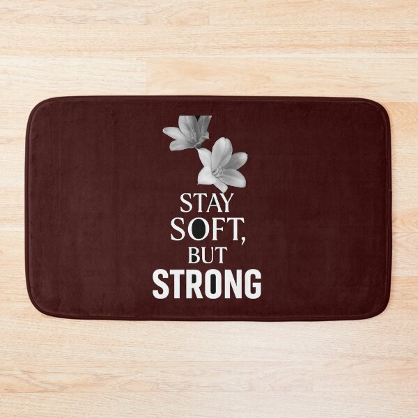 Item preview, Stay Soft But Strong – Bold Motivational Quote with Elegant Floral Aesthetic designed and sold by KDesignCrafts.