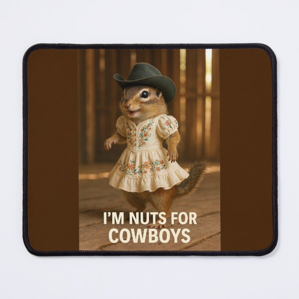 Item preview, I'm Nuts for Cowboys designed and sold by Tridentulus.
