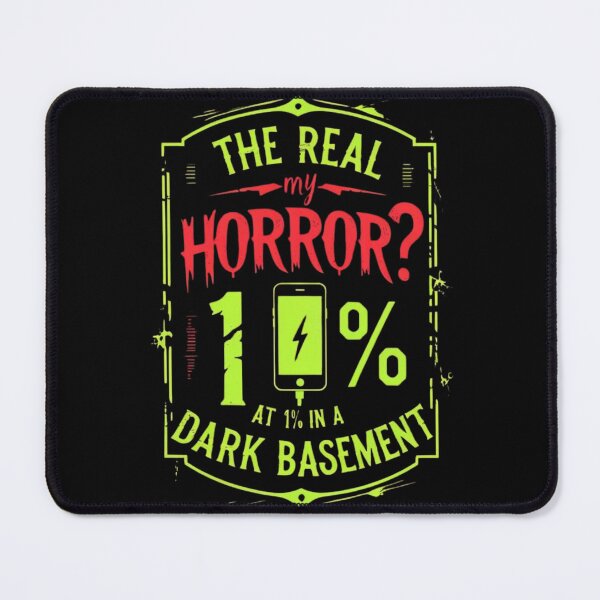 Item preview, The Real Horror? My Phone on 1% In A Dark Basement designed and sold by KnightsTreks.