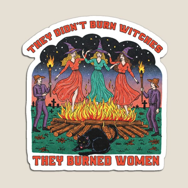Item preview, They Didn't Burn Witches Feminist  | Feminist witch designed and sold by TeeARTHY.