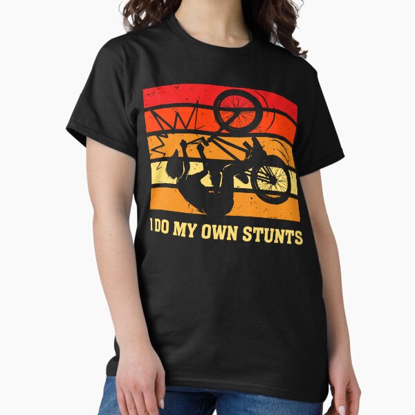 Item preview, I Do My Own Stunts designed and sold by mybegoniatee.