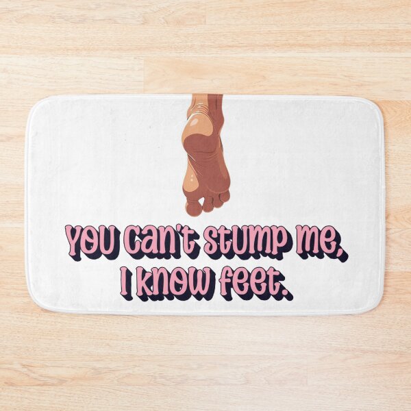 Item preview, You Can’t Stump Me, I Know Feet – Funny Podiatrist Pun Design designed and sold by The Sticker Cove.