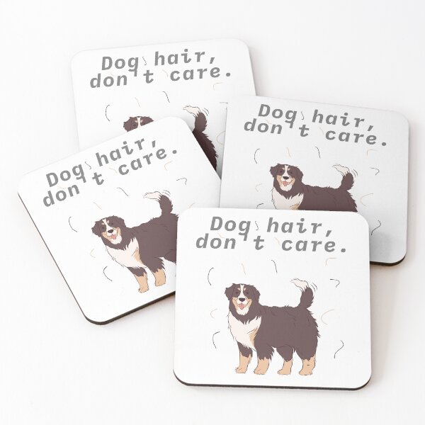 Item preview, Dog Hair Don’t Care – Funny Dog Quote designed and sold by Mix Mood.