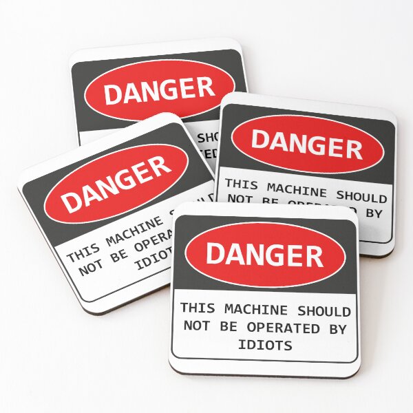 Item preview, This Machine Should Not Be Operated By Idiots - Funny Construction Danger Sign designed and sold by kolshi-shop.